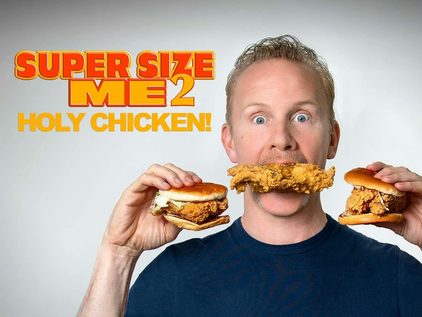 Super Size Me 2 Holy Chicken!